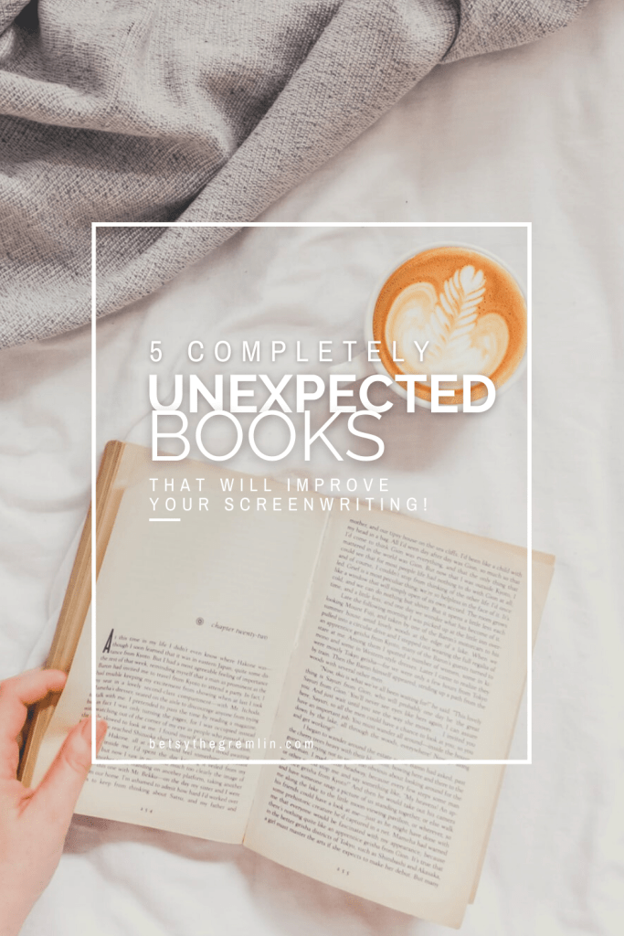 Pinterest Pin, Reads "5 Completely unexpected books that will improve your screenwriting"