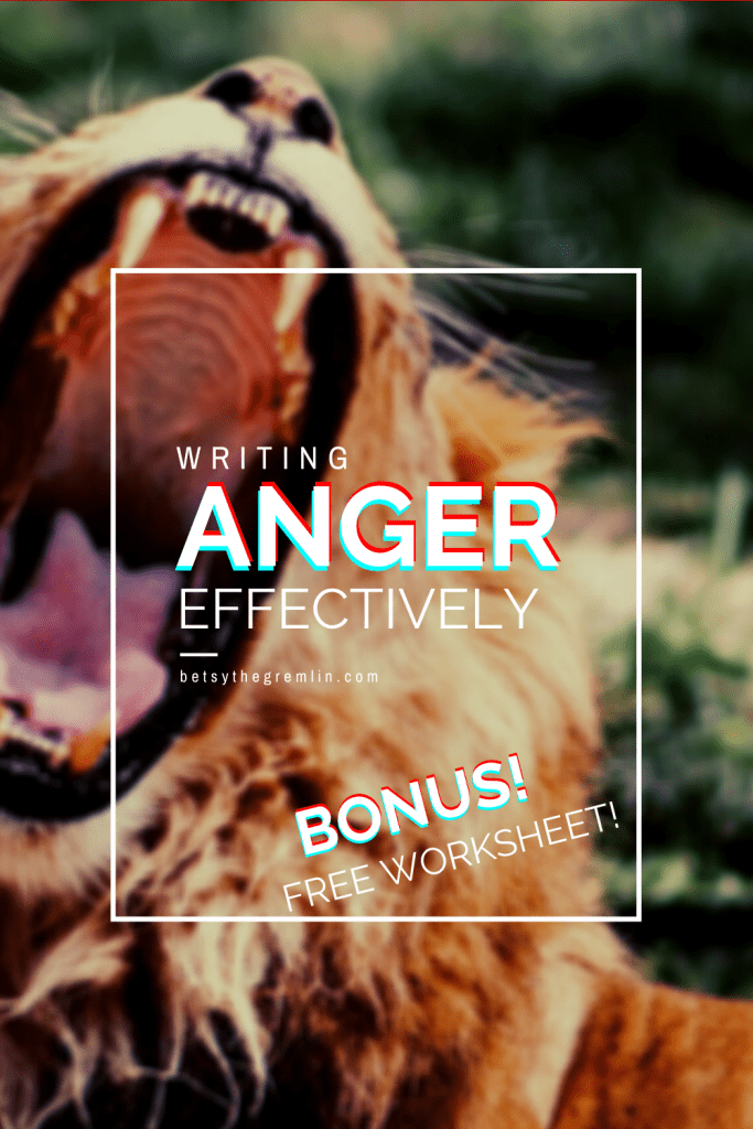 Pinterest Pin. Reads, "Writing Anger effectively. Bonus Free work sheet!"