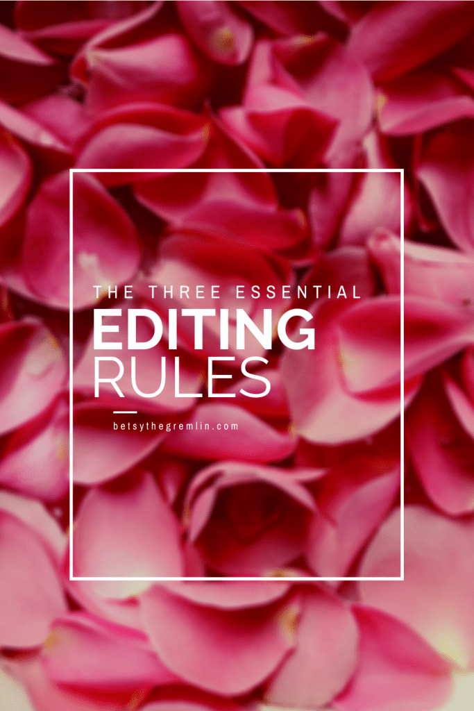 Pinterest Pin reads, 'The three essential Editing rules."